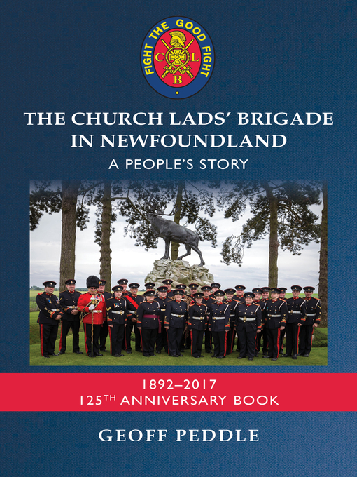 Title details for The Church Lads' Brigade in Newfoundland by Geoff Peddle - Available